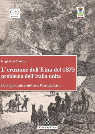 Copertina di L' eruzione dell'Etna del 1879 problema dell'Italia unita. Dall'apparato eruttivo a Passopisciaro