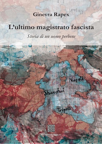 Copertina di L'ultimo magistrato fascista. Storia di un uomo perbene