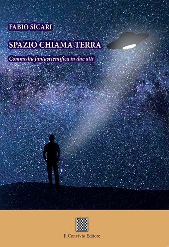 Copertina di Spazio chiama terra. Commedia fantascientifica in due atti