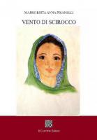 Vento di scirocco. Vento di tramontana di Margherita Anna Pisanelli