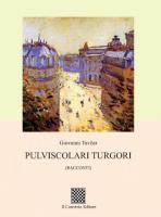 Pulviscolari turgori di Giovanni Tavcar