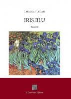 Iris blu di Carmela Tuccari