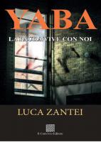 YABA. La paura vive con noi di Luca Zantei