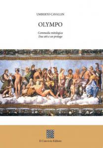 Olympo. Commedia mitologica. Due atti e un prologo di Umberto Cavallin