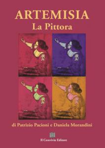 ARTEMISIA – La Pittora di Patrizio Pacioni e Daniela Morandini