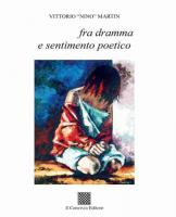 Fra dramma e sentimento poetico di Vittorio Martin