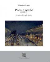 Poesie scelte (2012-2017) di Claudio Alciator