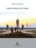 Carpe diem ante nihil di Michele Albanese