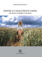 Donne a cavalcioni d'asino (di donne, di luoghi e d'incanti) di Sebastiano Impalà