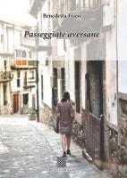 Passeggiate aversane di Benedetta Tiseo