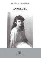 Anastasia di Raffaella Di Benedetto