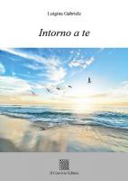 Intorno a te di Luigina Gabriele