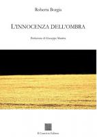 L’innocenza dell’ombra di Roberta Borgia