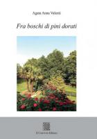 Fra boschi di pini dorati di Agata Anna Valenti