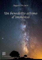 Un benedetto attimo d’immenso di Angelo Di Luca