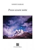 Posso essere notte di Roberto Barbari