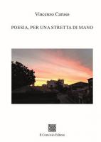 POESIA, PER UNA STRETTA DI MANO di Vincenzo Caruso