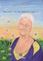 Soffioni… nel ricordo di Maricla di Francesca Puccio