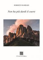 Non ha più dardi il cuore di Roberto Barbari