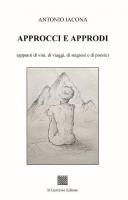 Approcci e approdi di Antonio Iacona
