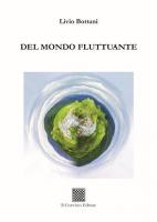 Del mondo fluttuante di Livio Bottani