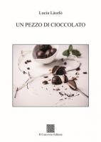 Un pezzo di cioccolato di Lucia Làszlò
