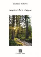 Negli occhi il viaggio di Roberto Barbari