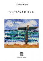 Sostanza è luce di Gabriella Vicari