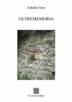 OLTREMEMORIA di Isabella Horn
