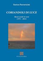 Coriandoli di luce – Mezzo secolo in versi (1971-2021) di Enrico Parravicini