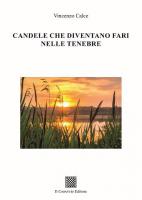 Candele che diventano fari nelle tenebre di Vincenzo Calce