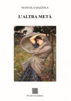 L’ALTRA METÀ di MANUELA MAZZOLA