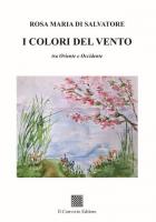 I COLORI DEL VENTO DI ROSA MARIA DI SALVATORE