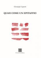 QUASI COME UN EPITAFFIO di Giuseppe Ligresti