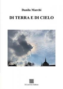 Di Terra e di Cielo di Danila Marchi