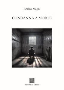 CONDANNA A MORTE di Enrico Magni